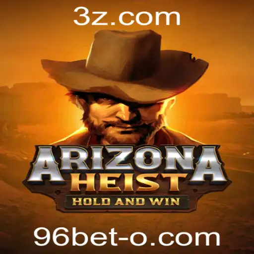 ArizonaHeist: A Aventura de Cassinos com 96bet