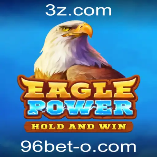 Explorando EaglePower: O Jogo Inovador com Influência em 96bet